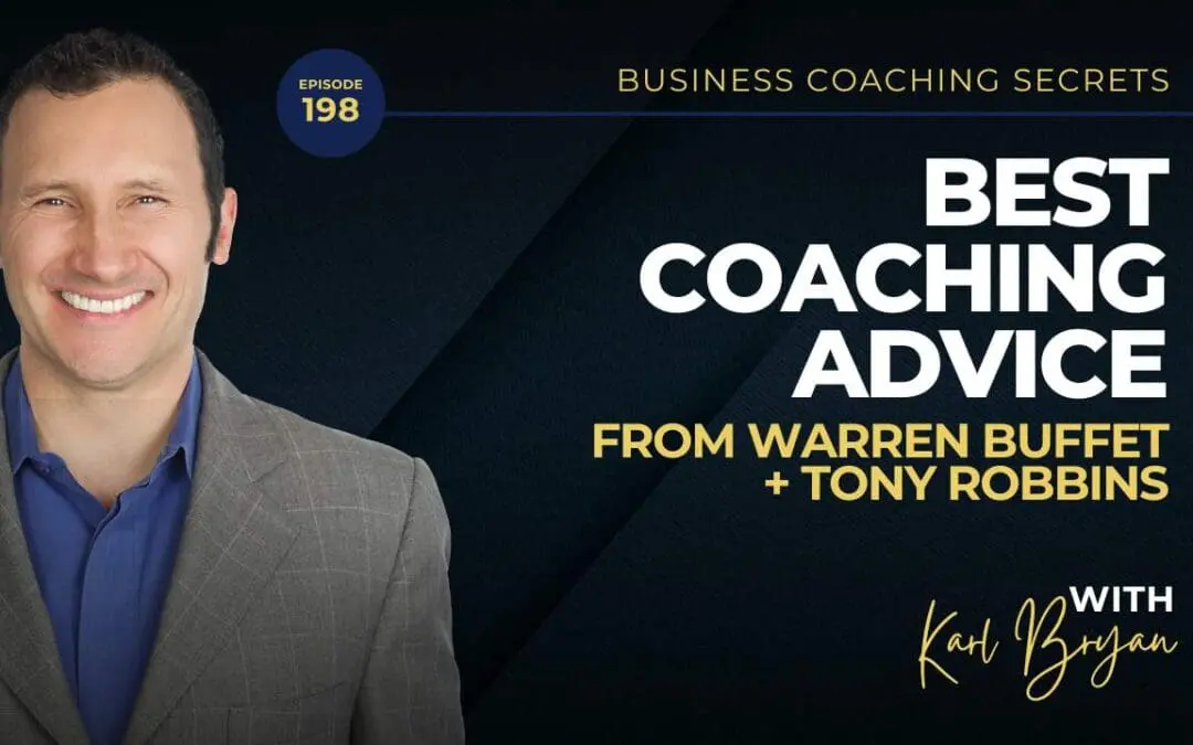 BCS: 198 | Best Coaching Advice From Warren Buffett + Best Tony Robbins Advice