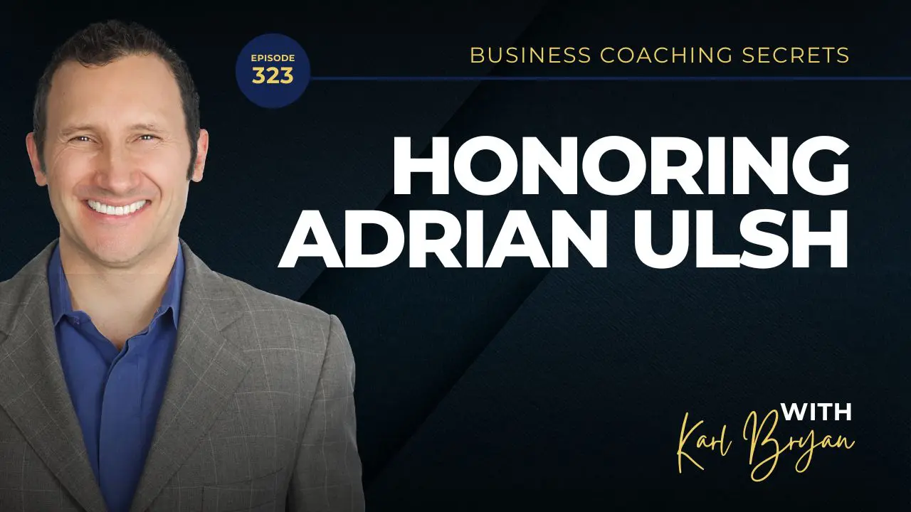 Karl Bryan pays tribute to his late business partner Adrian, shares key business lessons, and reveals practical strategies to help coaches and business owners grow.