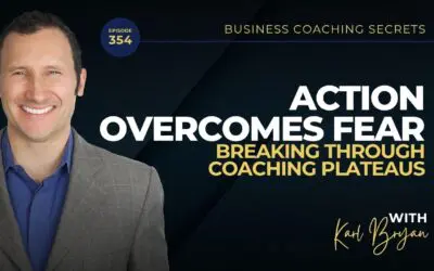 BCS 354 – Action Overcomes Fear: Breaking Through Coaching Plateaus
