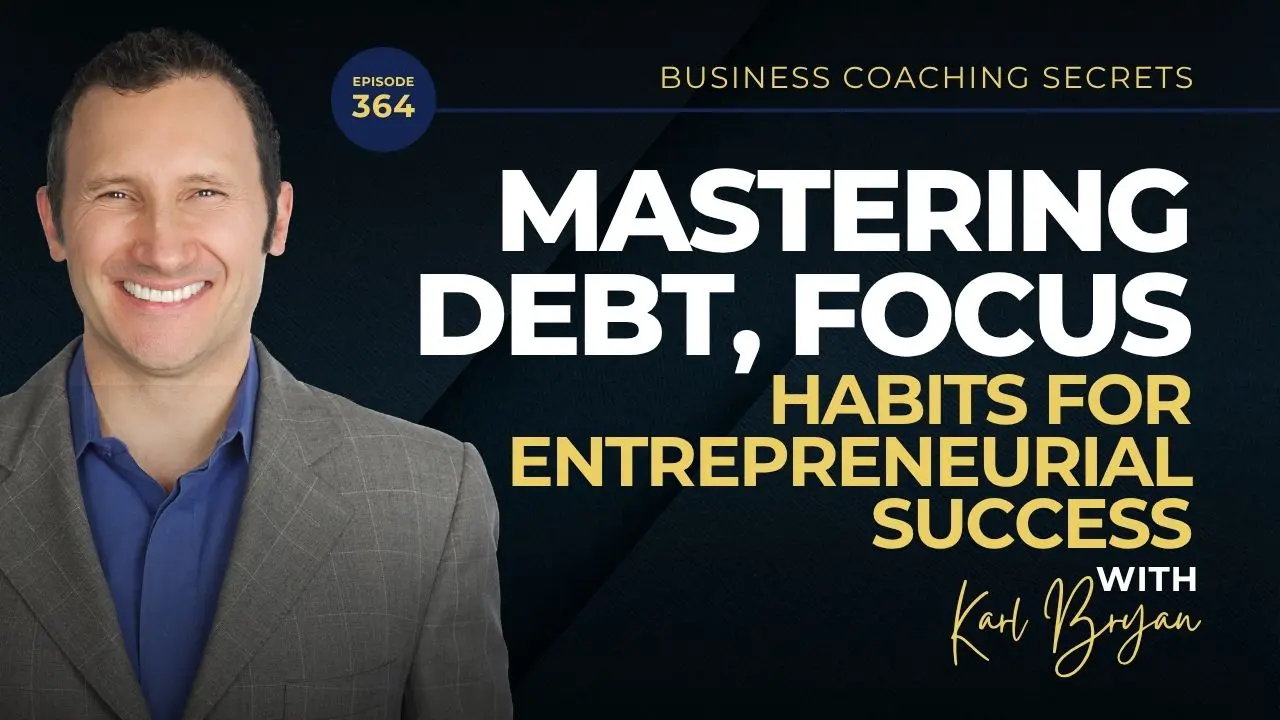 Carl Bryan shares business coaching secrets on finding high-paying clients, mindset mastery, personal habits, and practical strategies to grow a profitable practice.