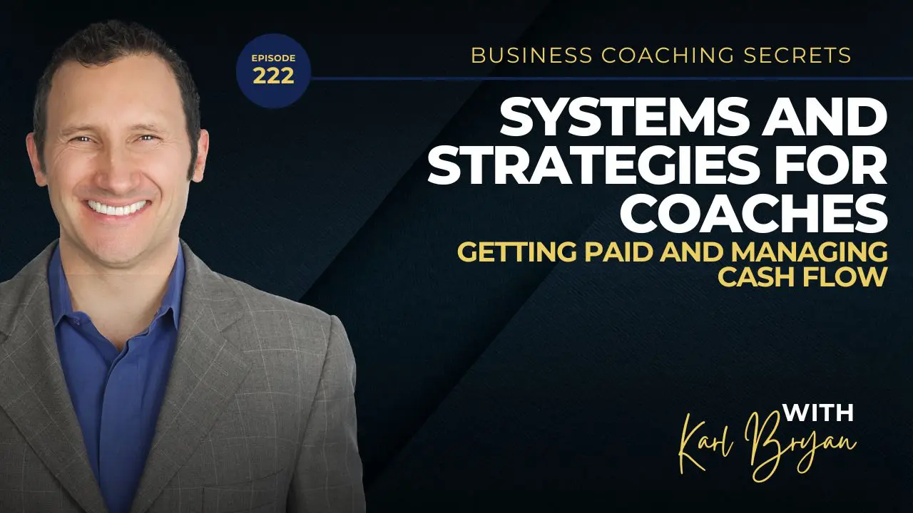Discover Carl Bryan’s top strategies for finding ideal coaching clients, boosting cash flow, and building a profitable business coaching practice in this episode.