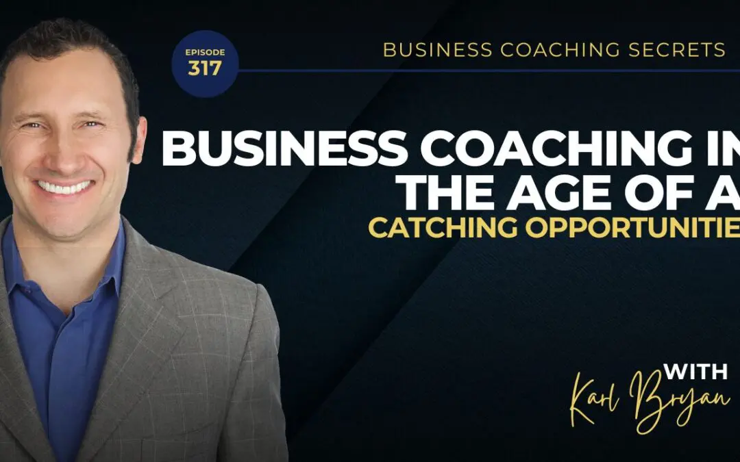 BCS 317 – Business Coaching in the Age of AI: Catching Opportunities