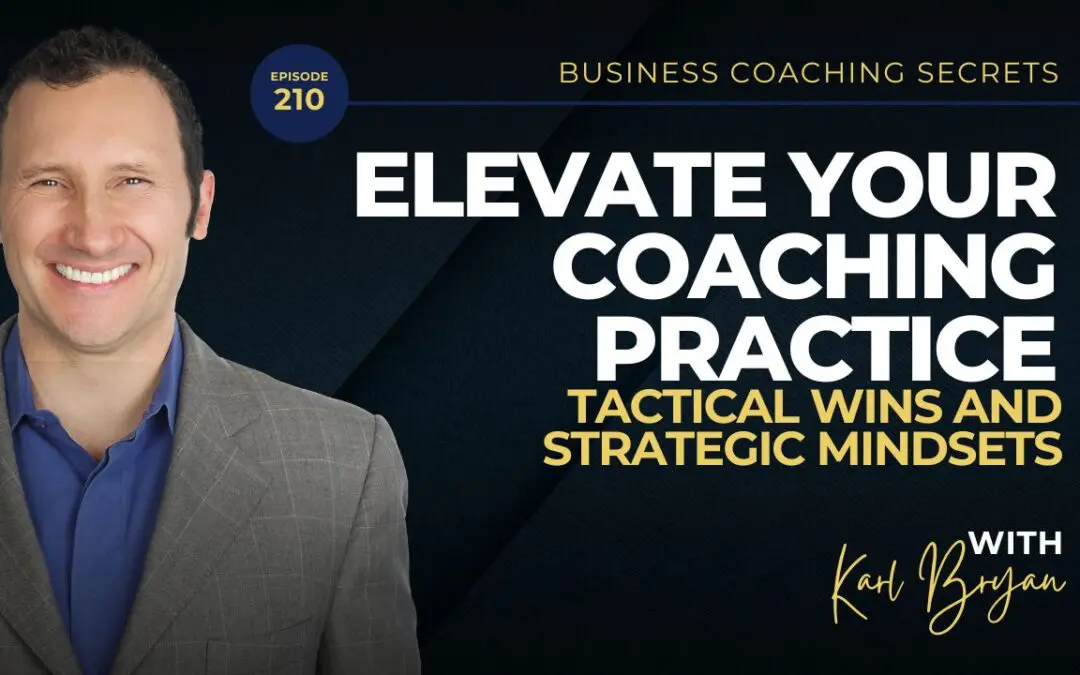 BCS 210 – Elevate Your Coaching Practice: Tactical Wins and Strategic Mindsets