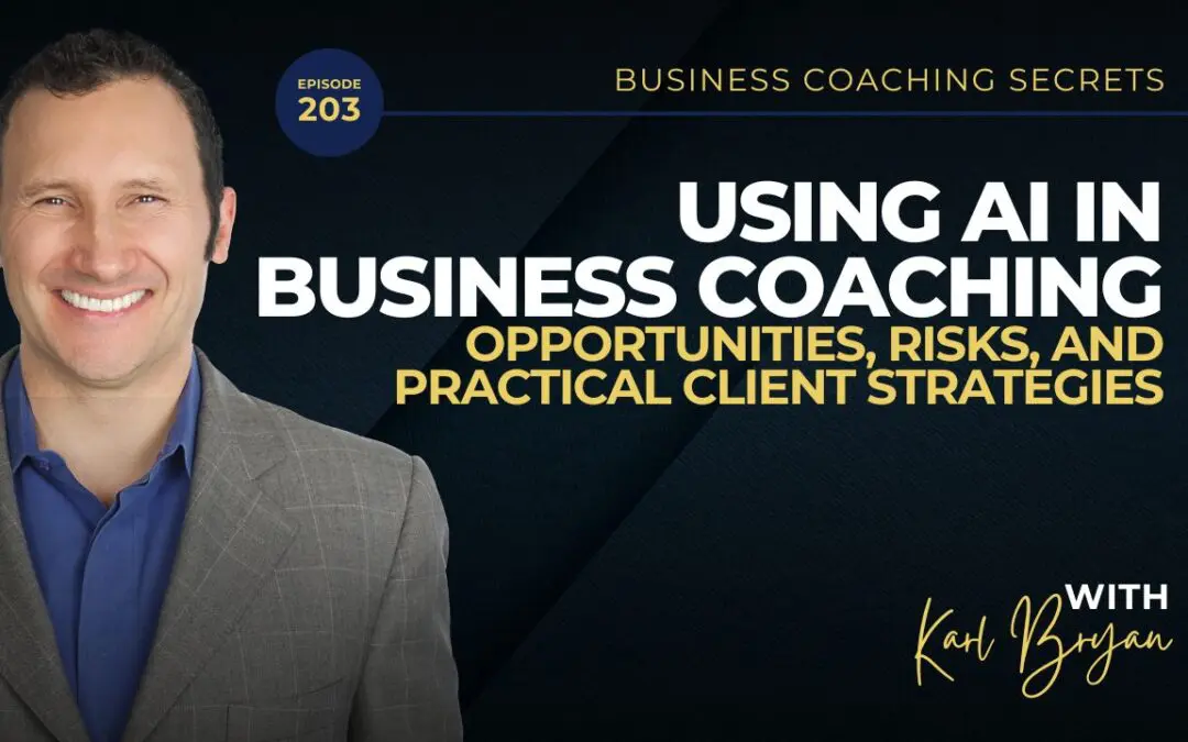 BCS 203 – Using AI in Business Coaching: Opportunities, Risks, and Practical Client Strategies