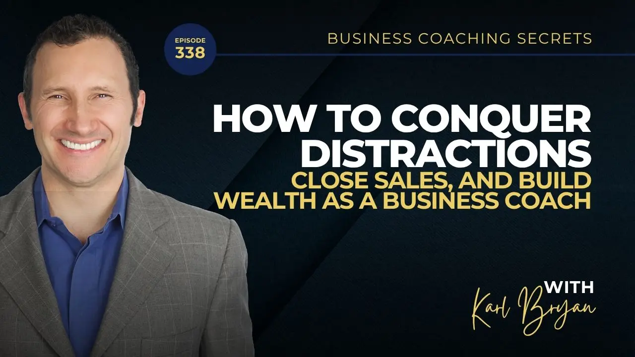 Unlock proven strategies to attract clients, boost sales, and master the art of business coaching with Karl Bryan and Rode Dog on Business Coaching Secrets Episode 338.
