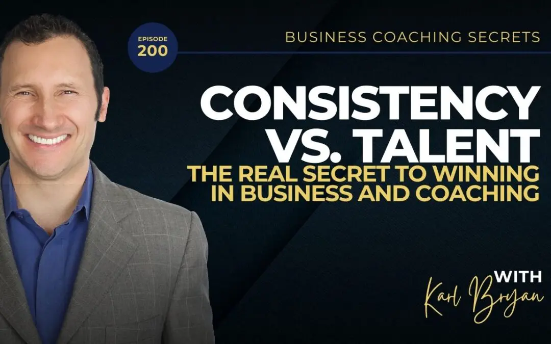 BCS 200 – Consistency vs. Talent: The Real Secret to Winning in Business and Coaching