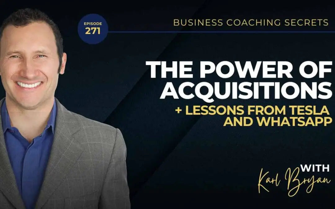 BCS: 271 | The Power of Acquisitions: Lessons from Tesla and WhatsApp