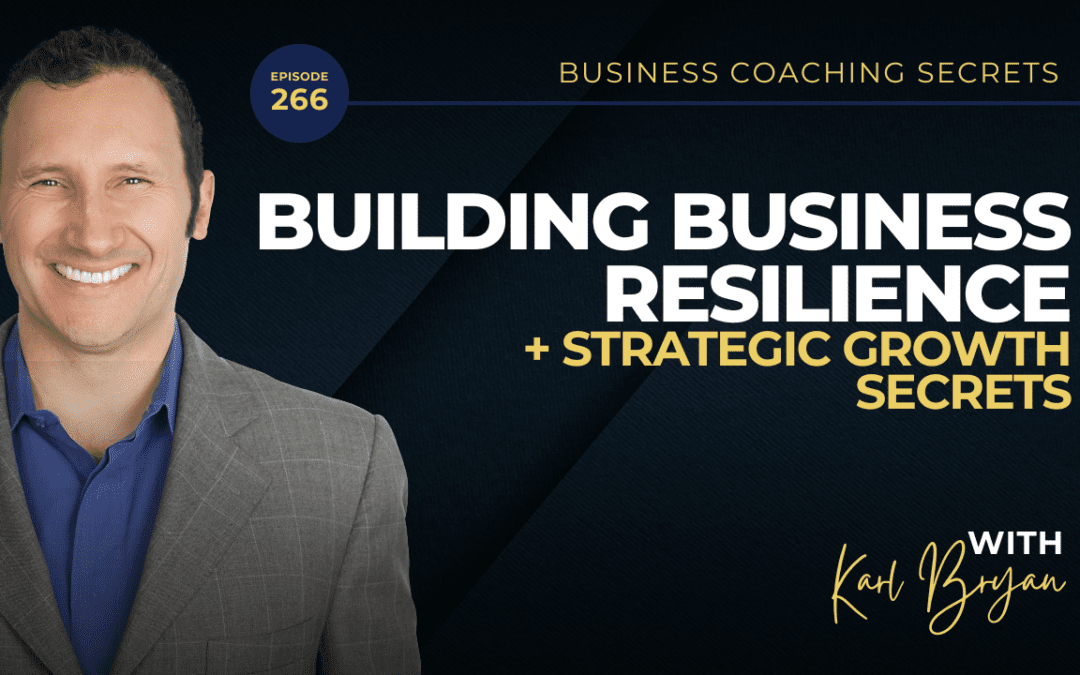BCS: 266 | Building Business Resilience: Profits, Pricing, and Strategic Growth Secrets