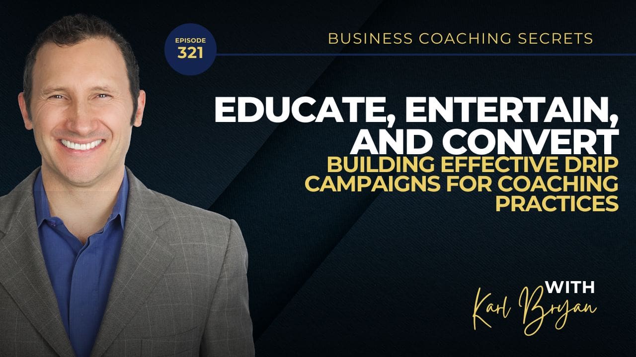 BCS 321 - Educate, Entertain, and Convert: Building Effective Drip ...